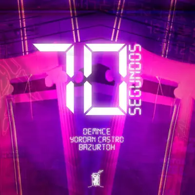 70 Segundos (feat. Demnce & Bazurtoh) - Single - Yordan Castro