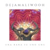 Dejamaliwooh - Giorni Migliori