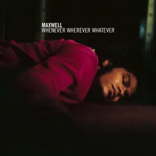baixar álbum Maxwell - Whenever Wherever Whatever