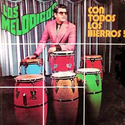 Con Todos los Hierros! - Los Melodicos
