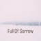 Full Of Sorrow artwork