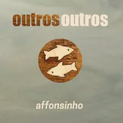 Outros Outros - Affonsinho