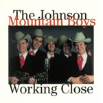 The Johnson Mountain Boys - Call His Name