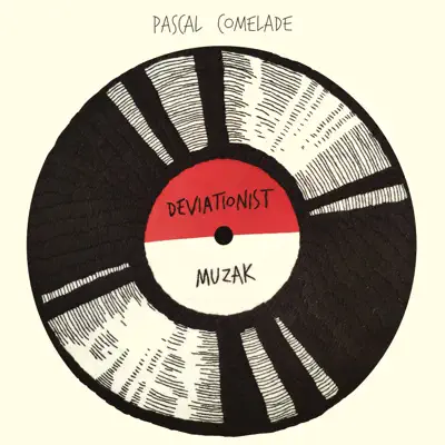 Deviationist Muzak - Pascal Comelade