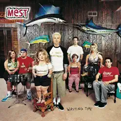 Wasting Time - Mest