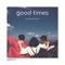 Good Times artwork