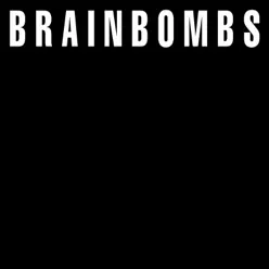 Singles Compliation - Brainbombs