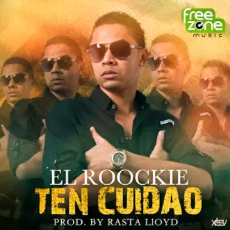 Ten Cuidao - Single by El Roockie album reviews, ratings, credits