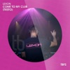 Come To My Club (Tiesto) - Single