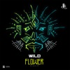 Wild Flower Riddim - Single