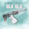 GLA GLA (feat. Hitman Beatz) - Single album lyrics, reviews, download