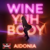 Aidonia - Wine Yuh Body