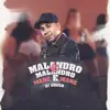 Stream & download Malandro é Malandro, Mané é Mané - Single