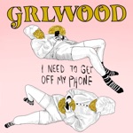 GRLwood - My Boyfriend Is My Girlfriend