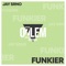 Funkier - Jay Srno lyrics