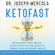 Dr. Joseph Mercola - KetoFast: Rejuvenate Your Health with a Step-by-Step Guide to Timing Your Ketogenic Meals (Unabridged)