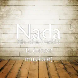 Ma che freddo fa (cover musicale) - Single - Nada