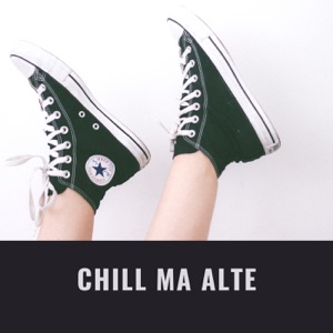 Chill Ma Alte #4