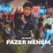 Fazer Neném - Mc Kevin & Dj R7 lyrics