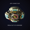 Jeff Lynne's ELO - From Out Of Nowhere - Jeff Lynne's ELO