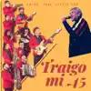 Stream & download Traigo Mi .45 (feat. Little Joe) - Single