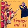 Traigo Mi .45 (feat. Little Joe) - Single