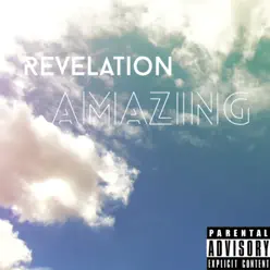 Amazing - Single - Revelation Amazing - Single - Revelation
