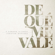 De Qué Me Vale - P. Edward Gilbert