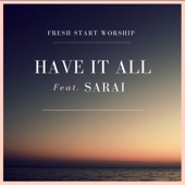 Have It All (feat. Sarai) artwork