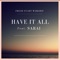 Have It All (feat. Sarai) artwork