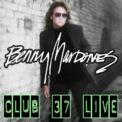 Club 37 (Live) - Benny Mardones