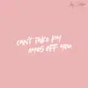 Can’t Take My Eyes off You - Single album lyrics, reviews, download