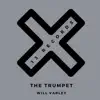 The Trumpet (The Remixes) - Single album lyrics, reviews, download