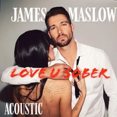 Love U Sober (Acoustic) - Single - James Maslow