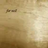 For Neil - Single album lyrics, reviews, download