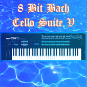 8-Bit Bach: Cello Suite V - EP - Johann Tron & Bach Synthesis