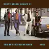 The Danny Adler Legacy Series Vol 17 - De Luxe Blues Band 1983 album lyrics, reviews, download