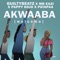 Akwaaba - GuiltyBeatz, Mr Eazi, Pappy Kojo & Patapaa lyrics