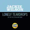 Lonely Teardrops (Live On The Ed Sullivan Show, May 27, 1962) - Single album lyrics, reviews, download