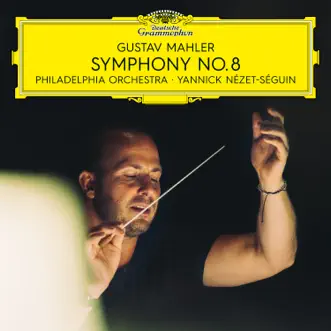 Mahler: Symphony No. 8 (Live) by The Philadelphia Orchestra & Yannick Nézet-Séguin album reviews, ratings, credits