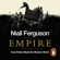 Niall Ferguson - Empire (Abridged)