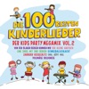 Die 100 besten Kinderlieder: Der Kids Party Megamix, Vol. 2