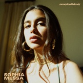 Sophia Messa - moneydontfixlonely