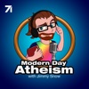 Modern Day Atheism with Jimmy Snow