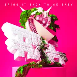 BRiNG iT BACK TO ME BABY - Single - RiFF RAFF BRiNG iT BACK TO ME BABY - Single - RiFF RAFF