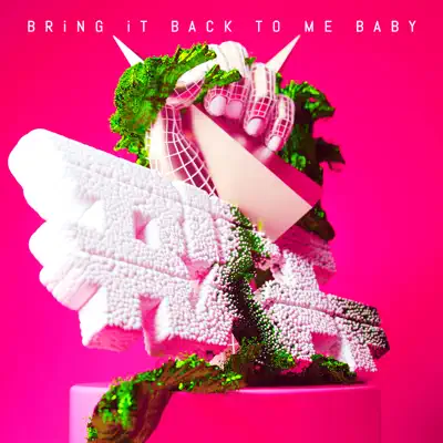 BRiNG iT BACK TO ME BABY - Single - RiFF RAFF