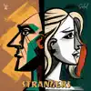 Strangers - Single album lyrics, reviews, download