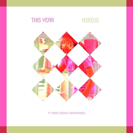 Cover artwork for This Year (feat. Young Citizen & thepsychogen)