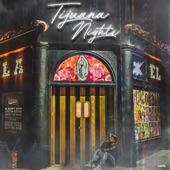 Tijuana Nights (feat. iLL Nicky) artwork