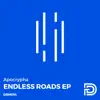Endless Roads - Single album lyrics, reviews, download